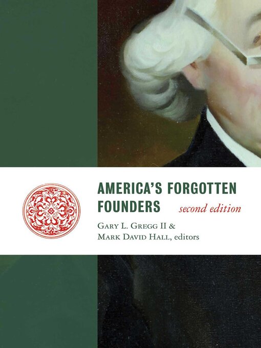 Title details for America's Forgotten Founders by Gary L. Gregg - Available